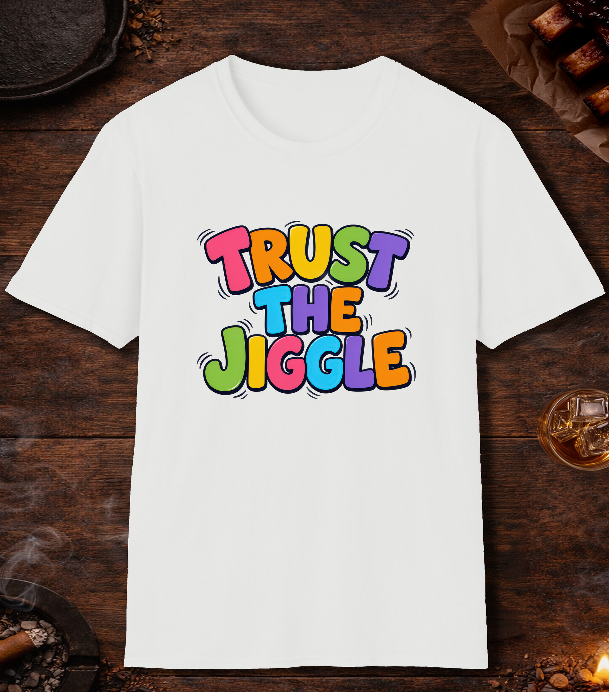 Trust the Jiggle T-Shirt - White