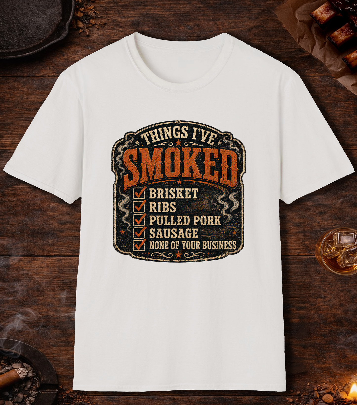 Things Ive Smoked No Business T-Shirt - White