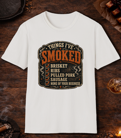 Things Ive Smoked No Business T-Shirt - White