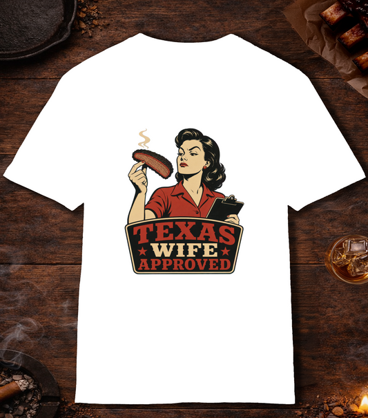 Texas Wife Approved T-Shirt - White